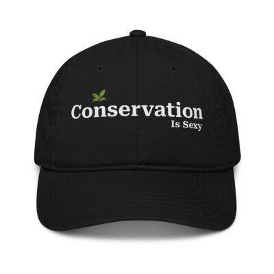 Conservation Is Sexy Hat